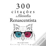 Capa do artigo 300 Citações Da Filosofia Renascentista