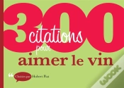 Capa do artigo 300 Citations Pour Aimer Le Vin