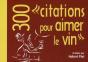 300 citations pour aimer le vin - Preview