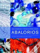 300 Consejos Y Técnicas Para Hacer Abalorios