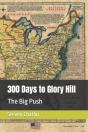 300 Days To Glory Hill - Preview