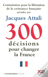 300 Décisions Pour Changer La France