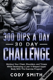 Capa do artigo 300 Dips A Day 30 Day Challenge