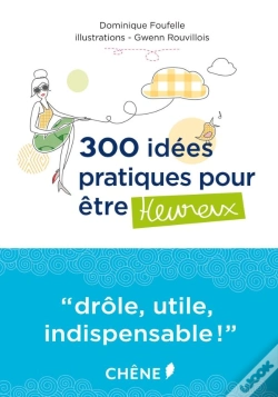 Capa do artigo 300 Idees Pratiques Pour Etre Heureux