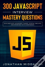 Capa do artigo 300 Javascript Interview Mastery Questions