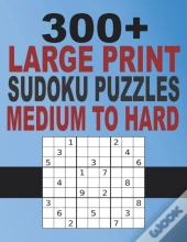 300+ Large Print Sudoku Puzzles Medium To Hard