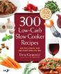 300 Low-Carb Slow Cooker Recipes - Preview