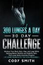 300 Lunges A Day 30 Day Challenge - Preview