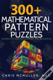 300+ Mathematical Pattern Puzzles: Numbe