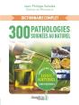 300 Pathologies Soignées Au Naturel : Conseils De L'Expert - Preview