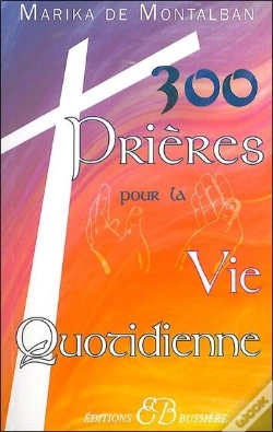 Capa do artigo 300 Prières Pour La Vie Quotidienne