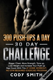 Capa do artigo 300 Push-Ups A Day 30 Day Challenge