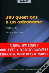 300 Questions À Un Astronome