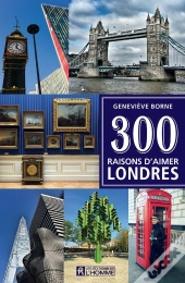 300 Raisons D'Aimer Londres