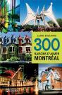 300 Raisons D'Aimer Montreal - Preview