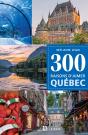 300 Raisons D'Aimer Québec - Preview