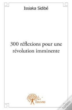 Capa do artigo 300 Reflexions Pour Une Revolution Imminente