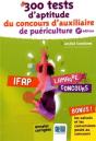 300 Tests D'Aptitude Du Concours D'Auxiliaire De Puériculture (2e Édition) - Preview