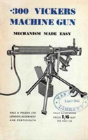 .300 Vickers Machine Gun Mechanism Made Easy - Preview