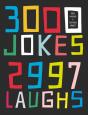 3000 Jokes, 2997 Laughs - Preview