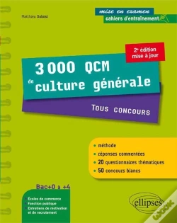 Capa do artigo 3000 Qcm De Culture Générale. Tous Concours - Une Méthode, Des Réponses Commentées Et 50 Concours Blancs ! - 2e Édition Mise À Jour