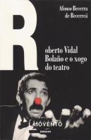 300.Roberto Vidal Bolaño E O Xogo Do Teatro