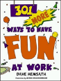 301 More Ways To Have Fun At Work - Preview