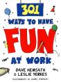 301 Ways To Have Fun At Work - Preview