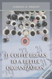 Capa do artigo 31 Coffee Breaks To A Better Organization