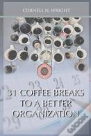 31 Coffee Breaks To A Better Organization