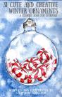31 Cute And Creative Winter Ornaments - Preview