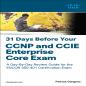 31 Days Before Your Ccnp And Ccie Enterprise Core Exam