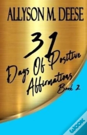 31 Days Of Positive Affirmations Book 2