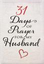 31 Days Of Prayer For My Husband - Preview