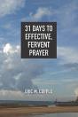 31 Days To Effective, Fervent Prayer - Preview