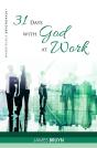 31 Days With God At Work - Preview