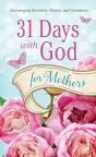 31 Days With God For Mothers - Preview