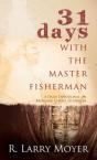 31 Days With The Master Fisherman - Preview