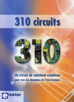 Capa do artigo 310 Circuits ; Un Trésor De Solutions Créatives Pour Tous Les Domaines De L'Électronique