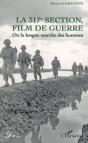 317eme Section Film De Guerre - Preview