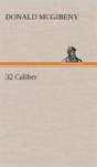 32 Caliber - Preview