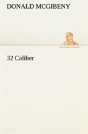 32 Caliber - Preview