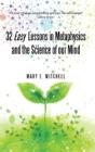 32 Easy Lessons In Metaphysics And The Science Of Our Mind - Preview