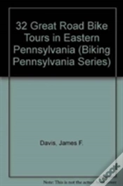 Capa do artigo 32 Great Road Bike Tours In Eastern Pennsylvania