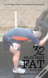 32 Miles From Fat