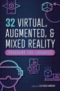 32 Virtual, Augmented, And Mixed Reality Programs For Libraries - Preview