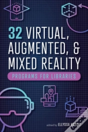 Capa do artigo 32 Virtual, Augmented, And Mixed Reality Programs For Libraries