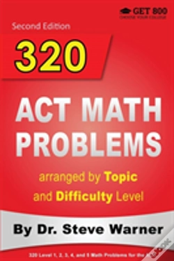Capa do artigo 320 Act Math Problems Arranged By Topic And Difficulty Level, 2nd Edition