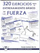 320 Ejercicios Para El Entrenamiento Básico De La Fuerza