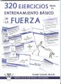 320 Ejercicios Para El Entrenamiento Básico De La Fuerza - Preview